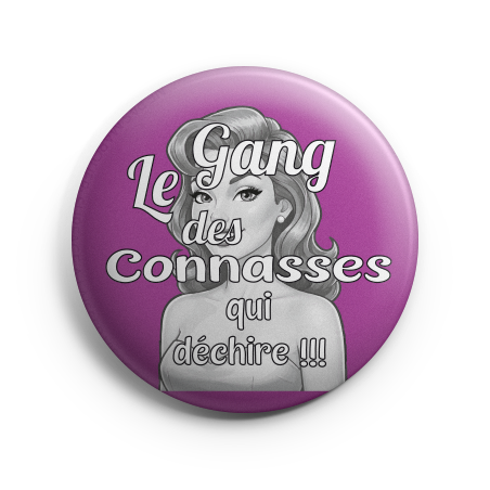 Le gang des connasses qui déchire